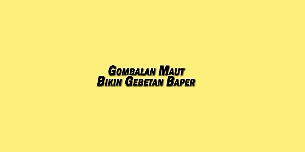 Gombalan Bikin Baper